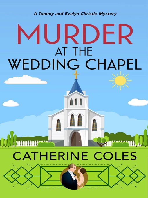 Title details for Murder at the Wedding Chapel by Catherine Coles - Available